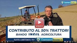 Finanziamenti agricoltura bando inail 2023 per Trattori agricoli fondo perduto del 50 [upl. by Mariellen791]