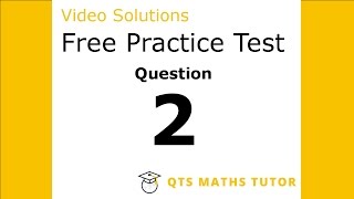 Numeracy skills test practice questions Test 1 – Q2 QTS Maths Tutor [upl. by Alisun]