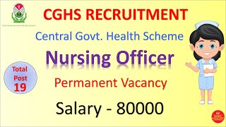 CGHS Recruitment  Nursing Officer Vacancy  SSC  2024 [upl. by Anadal]