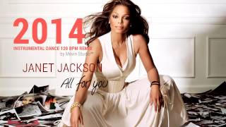 Janet Jackson  All For You  Instrumental Dance 120 BPM Remix [upl. by Yazbak926]