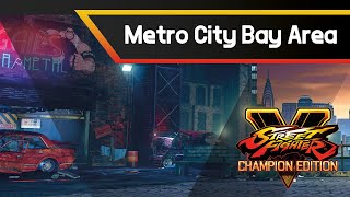 SFV CHAMPION EDITION  Metro City Bay Area Theme [upl. by Cummine659]