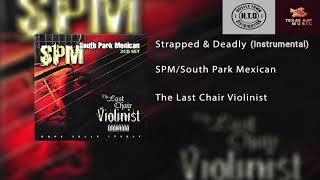 SPM  quotStrapped amp Deadlyquot HQ Instrumental [upl. by Merth269]