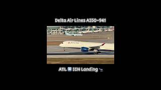 부드럽게 착륙하는 델타항공 A350941 🛬 airbus a350 landing deltaairlines [upl. by Atiker916]