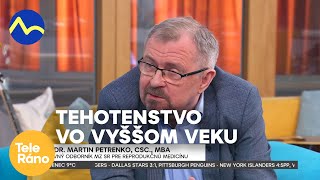 Tehotenstvo vo vyššom veku  Teleráno [upl. by Sanjiv]