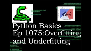 Python Basics Tutorial Underfitting and Overfitting  Machine Learning Journey [upl. by Aikin]