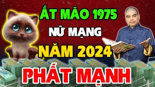 Tử Vi Tuổi Ất Mão 1975 nữ mạng năm 2024 Bất Ngờ Nhận LỘC TỔ TIÊN Trúng Số 1000 Tỷ ĐỔI ĐỜI Giàu To [upl. by Rehm762]