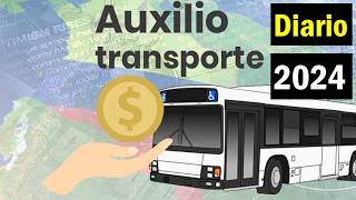 Auxilio de Transporte DIARIO en Colombia 2024 [upl. by Ainorev]