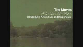 The Moves  If You Leave Me Now Alix Alvarez Mix [upl. by Anora]