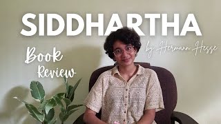 Siddhartha by Hermann Hesse  Book Review [upl. by Kan]