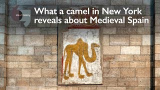 What a camel in New York reveals about Medieval Spain [upl. by Aicella244]