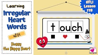 Teaching Sight Word TOUCH  UFLI Lesson 118 Irregular Heart Word  Learning Gr 2 Sight Words [upl. by Eresed]