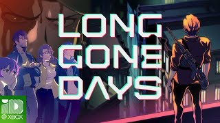 Long Gone Days  Xbox Launch Trailer [upl. by Florance266]