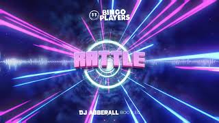 Bingo Players  Rattle ABBERALL BOOTLEG 2021 [upl. by Suraved531]