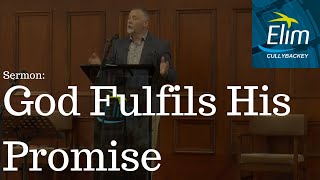 God Fulfils His Promise Luke 22140  Pastor Paul Prentice  Cullybackey Elim Church [upl. by Ojyram]