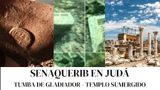 Impacto de invasión asiria en Judá más templo nabateo sumergido y tumba de gladiador reusada [upl. by Nide766]