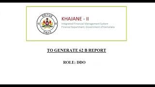 how to generate 62B in khajane2  Khajane 2  kannada [upl. by Ruffo]