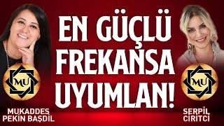 En Güçlü Frekansa Uyumlan  Mukaddes Pekin Başdil amp Serpil Ciritci [upl. by Ardnaid]