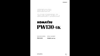 Komatsu PW1306K K30001 amp Up  EEBM000403 Service manual [upl. by Nairrot897]