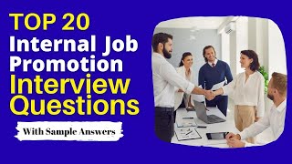 Internal Job Promotion Interview Questions and Answers for 2024 [upl. by Weissberg643]