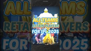 ALL IPL Teams Retain Players  Confirmed Retain Players For IPL 2025  cricket iplretention ipl [upl. by Oiziruam398]