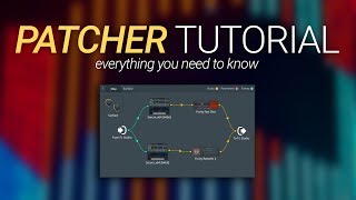 How To Use Patcher  Everything You Need To Know  FL Studio 20 Basics [upl. by Htennek]