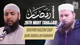 DUG Tahajjud 2024 Night 26  Shaykh Hazem Saif  Qari Abdullah Mamun [upl. by Auberon343]