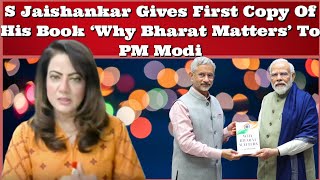 BhejaFry S Jaishankar Gives First Copy Of His Book Why Bharat Matters To PM Modi ArzooKazmi [upl. by Waddington]