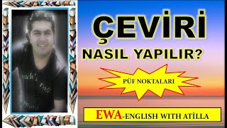 ÇEVİRİ NASIL YAPILIR İNGİLİZCE TÜRKÇE ÇEVİRİ 20192020 YENİ [upl. by Longfellow722]