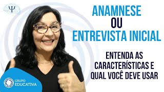 Anamnese ou Entrevista Inicial  Entenda as características e qual você deve usar DicasPsi [upl. by Alimrahs288]