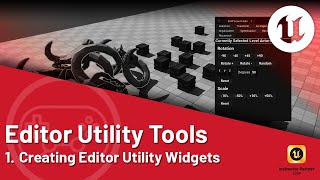 Unreal Engine 5 Tutorial  01 Utility Tools Editor Utility Widgets [upl. by Ailicec]