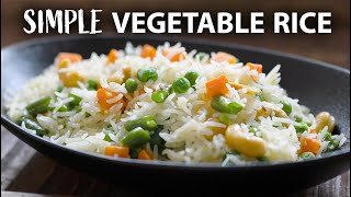 Simple VEGETABLE RICE Recipe  Pulao  Easy vegetarian and Vegan Meals [upl. by Kat]