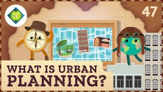 What is Urban Planning Crash Course Geography 47 [upl. by Evangelist690]