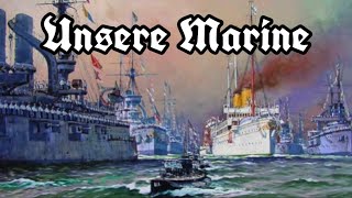 Rare Version Unsere Marine Deutscher Marinemarsch [upl. by Rez]