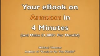 How To SelfPublish Your eBook on Amazon Kindle in 4 Minutes Make Money Selling eBooks on Kindle [upl. by Ynavoeg]