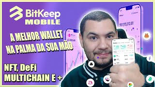 BitKeep  A melhor Wallet DeFi MultiChain Disponivel para Smartphone review e todas as vantagens [upl. by Humberto]