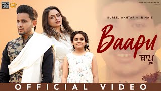 Baapu  Gurlez Akhtar amp R Nait New Song  New Punjabi Songs 2024  Latest Punjabi Songs 2024 [upl. by Ahern780]