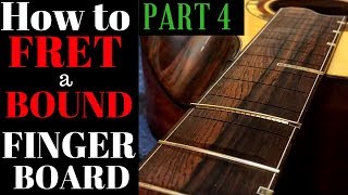 Fretting a bound fingerboard PART 4 Fret dress Shorts [upl. by Neyuq]