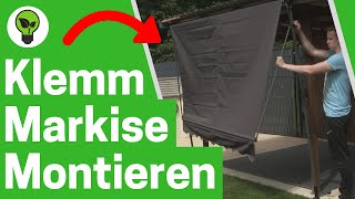 Klemmmarkise für Balkon Zusammenbauen ✅ TOP ANLEITUNG Wie Sonnenmarkise Ohne Bohren Montieren [upl. by Hannahc]