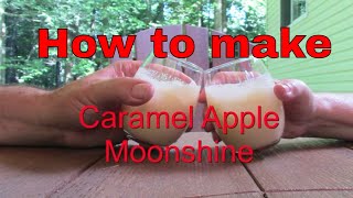 How to make Caramel Apple Moonshine Recipe [upl. by Almund]