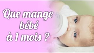 Que mange bébé à 1 mois [upl. by Aicittel]