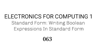 063 Standard Form Writing Boolean Expressions In Standard Form [upl. by Ignace283]