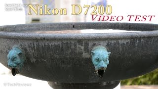 Nikon D7200 Video Test autofocus image quality etc [upl. by Uel]