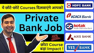 Short Term Courses to Get Private Bank Job  Bank Me Job Karne Ke Liye Konsa Course Kare [upl. by Nairbo]