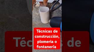 TECNOCAS DE CONSTRUCCIÓN PLOMERIA O FONTANERIA shorts construccion [upl. by Nodnol568]