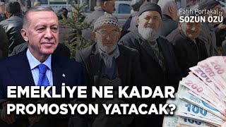 EMEKLİYE NE KADAR PROMOSYON YATACAK ERDOĞAN EMEKLİYE ZAM YOK [upl. by Eniale]