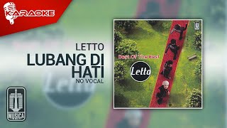 Letto  Lubang Di Hati Official Karaoke Video  No Vocal [upl. by Aneekas]