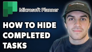 How to Hide Completed Tasks in Microsoft Planner Full 2024 Guide [upl. by Sadick]