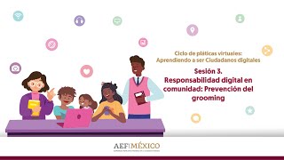 3 Responsabilidad digital en comunidad Prevención del grooming [upl. by Carleton306]