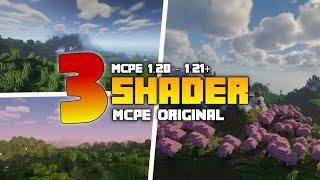 3 SHADER MCPE ORIGINAL NO PATCH  Di Minecraft 120  121   Support Low End Mobile Device [upl. by Ennaxor933]