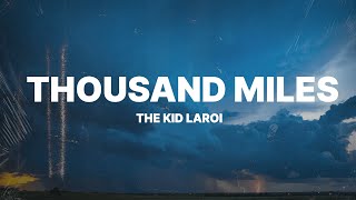 The Kid LAROI  Thousand Miles Lyrics [upl. by Minnaminnie31]